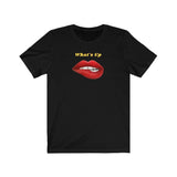 Sexy What's Up Unisex Jersey Short Sleeve Tee - Domino Zee