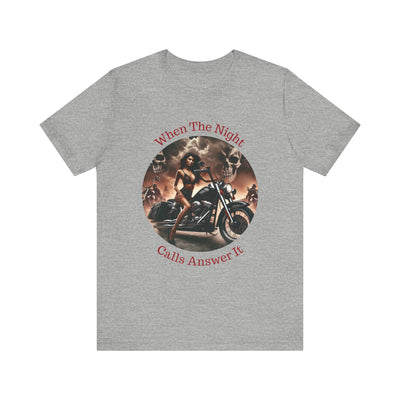 When The Night  Calls Unisex Jersey Short Sleeve Tee
