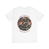 When The Night  Calls Unisex Jersey Short Sleeve Tee Printify