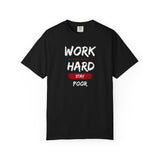 Work Hard Stay Poor Graphic T-Shirt